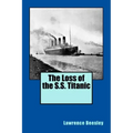 The Loss of the S.S. Titanic
