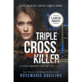 Triple Cross Killer Large Print Version