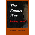 The Emmet War Underground