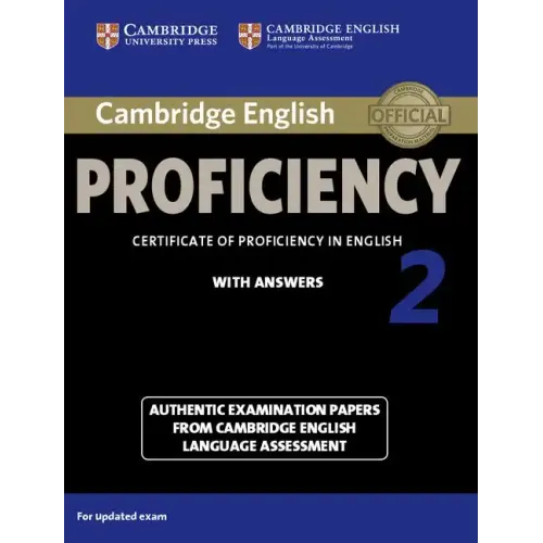 Cambridge English Proficiency 2 Student's Book with Answers: Authentic Examination Papers from Cambridge English Language Assessment