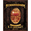 The Necronomnomnom: Recipes and Rites from the Lore of H. P. Lovecraft