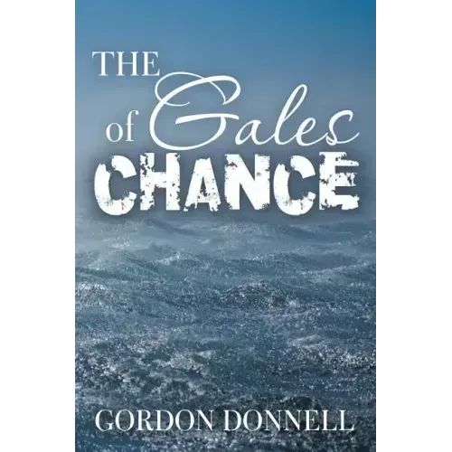 The Gales of Chance