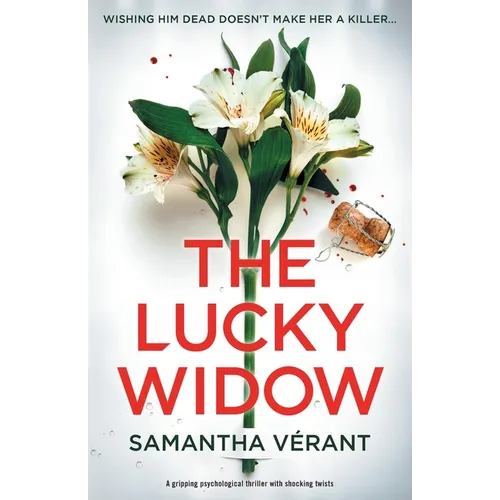 The Lucky Widow: A gripping psychological thriller with shocking twists