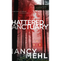 Shattered Sanctuary: Erin Delaney Mysteries, The