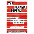 The Panama Papers: Breaking the Story of How the Rich and Powerful Hide Their Money