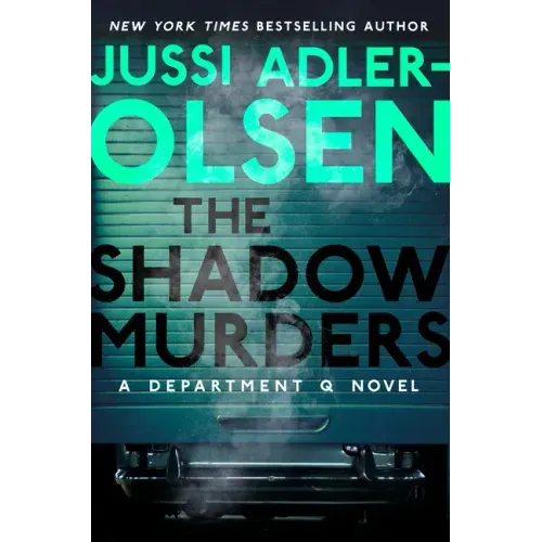 The Shadow Murders: A Department Q Novel