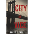City of Vice: An Ava Gold Mystery (Book 6)