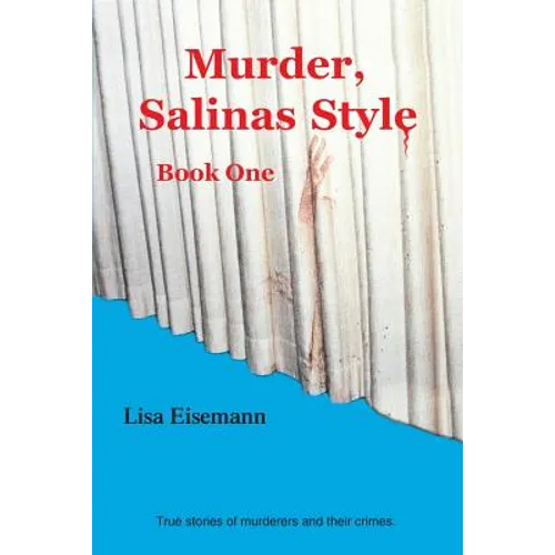 Murder, Salinas Style: Book One