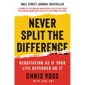 Never Split the Difference: Negotiating as If Your Life Depended on It