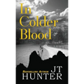 In Colder Blood: On the Trail of Dick Hickock & Perry Smith