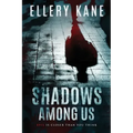Shadows Among Us