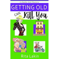 Getting Old Can Kill You