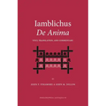 Iamblichus de Anima: Text, Translation, and Commentary
