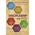 Discipleship That Fits: The Five Kinds of Relationships God Uses to Help Us Grow
