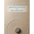 Mindfulness for Beginners: Reclaiming the Present Moment--And Your Life