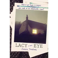 Lacy Eye