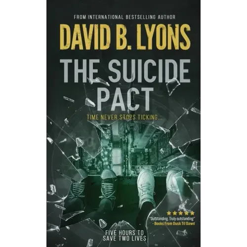 The Suicide Pact: An unforgettable psychological thriller