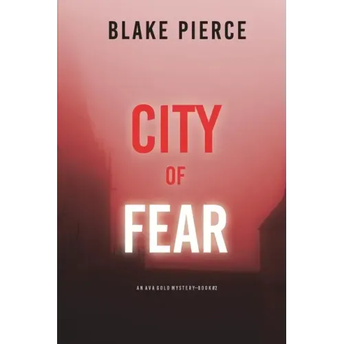 City of Fear: An Ava Gold Mystery (Book 2)