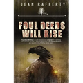 Foul Deeds Will Rise