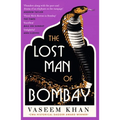 The Lost Man of Bombay: The Thrilling New Mystery from the Acclaimed Author of Midnight at Malabar House