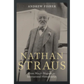 Nathan Straus: From Macy's Magnate to International Humanitarian