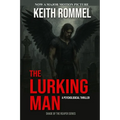 The Lurking Man: A Psychological Thriller
