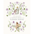The Complete Book of the Flower Fairies