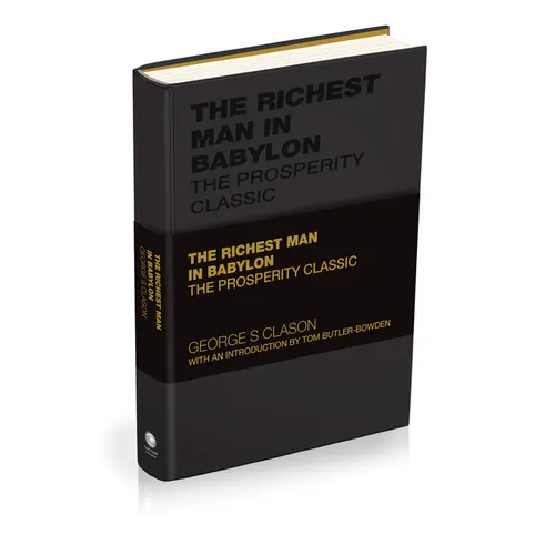 The Richest Man in Babylon: The Prosperity Classic
