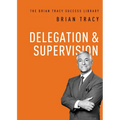 Delegation and Supervision