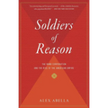 Soldiers of Reason: The Rand Corporation and the Rise of the American Empire