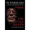 The Little Death: A Louis Kincaid Thriller