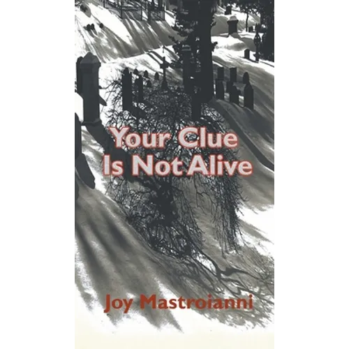 Your Clue Is Not Alive
