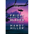 Friday Night in The Glades