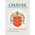 Chavez: A Distinctive American Clan of New Mexico, Facsimile of 1989 Edition