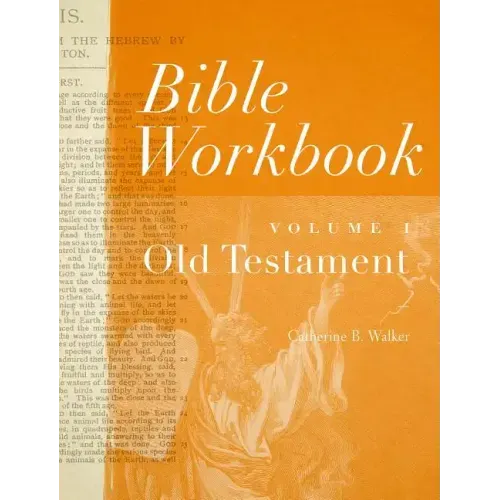 Bible Workbook Volume 1 Old Testament: Volume 1