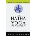 The Hatha Yoga Pradipika