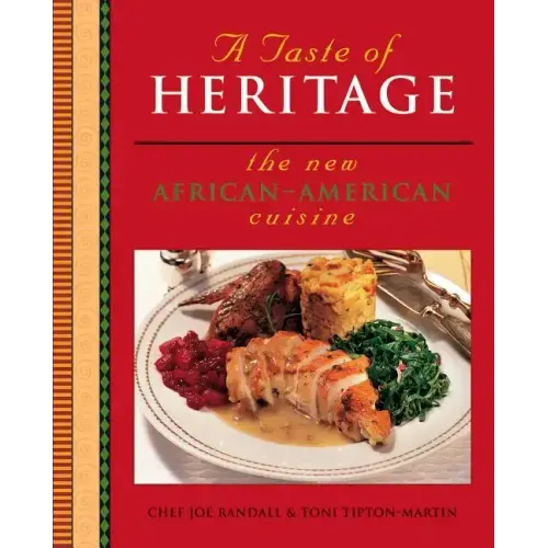 A Taste of Heritage: The New African American Cuisine
