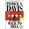 A Slow Walk to Hell