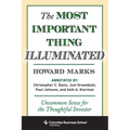 The Most Important Thing Illuminated: Uncommon Sense for the Thoughtful Investor