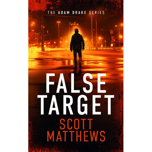False Target: An Adam Drake Thriller