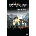 The Burning School: The Untold Story of Kashmir