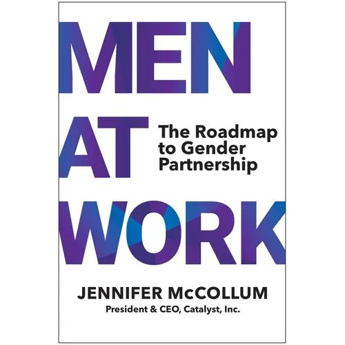 Men at Work: The Roadmap to Gender Partnership