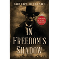 In Freedom's Shadow