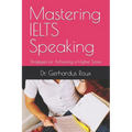 Mastering IELTS Speaking: Strategies for Achieving a Higher Score