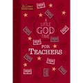 A Little God Time for Teachers (Gift Edition): 365 Daily Devotions