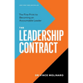 The Leadership Contract: The Fine Print to Becoming an Accountable Leader