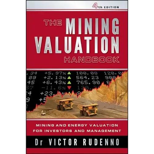 The Mining Valuation Handbook 4e: Mining and Energy Valuation for Investors and Management