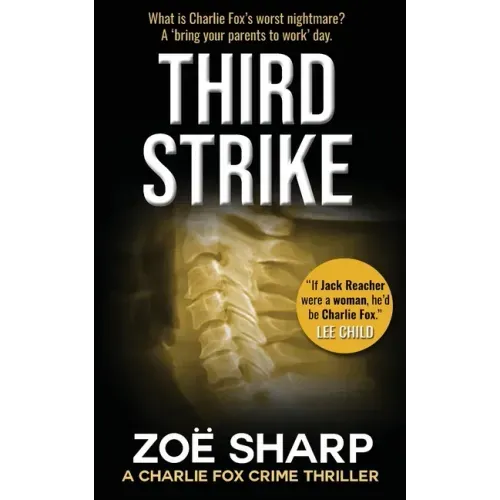 Third Strike: #07: Charlie Fox Crime Mystery Thriller Series