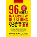 The 96 Great Interview Questions to Ask Before You Hire