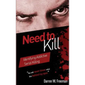 Need to Kill: Identifying Addictive Serial Killing